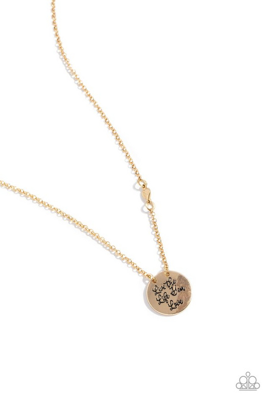 LIVE THE LIFE YOU LOVE- Gold